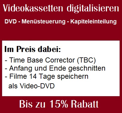 Mengenrabatt Videokassetten digitalisieren auf DVD